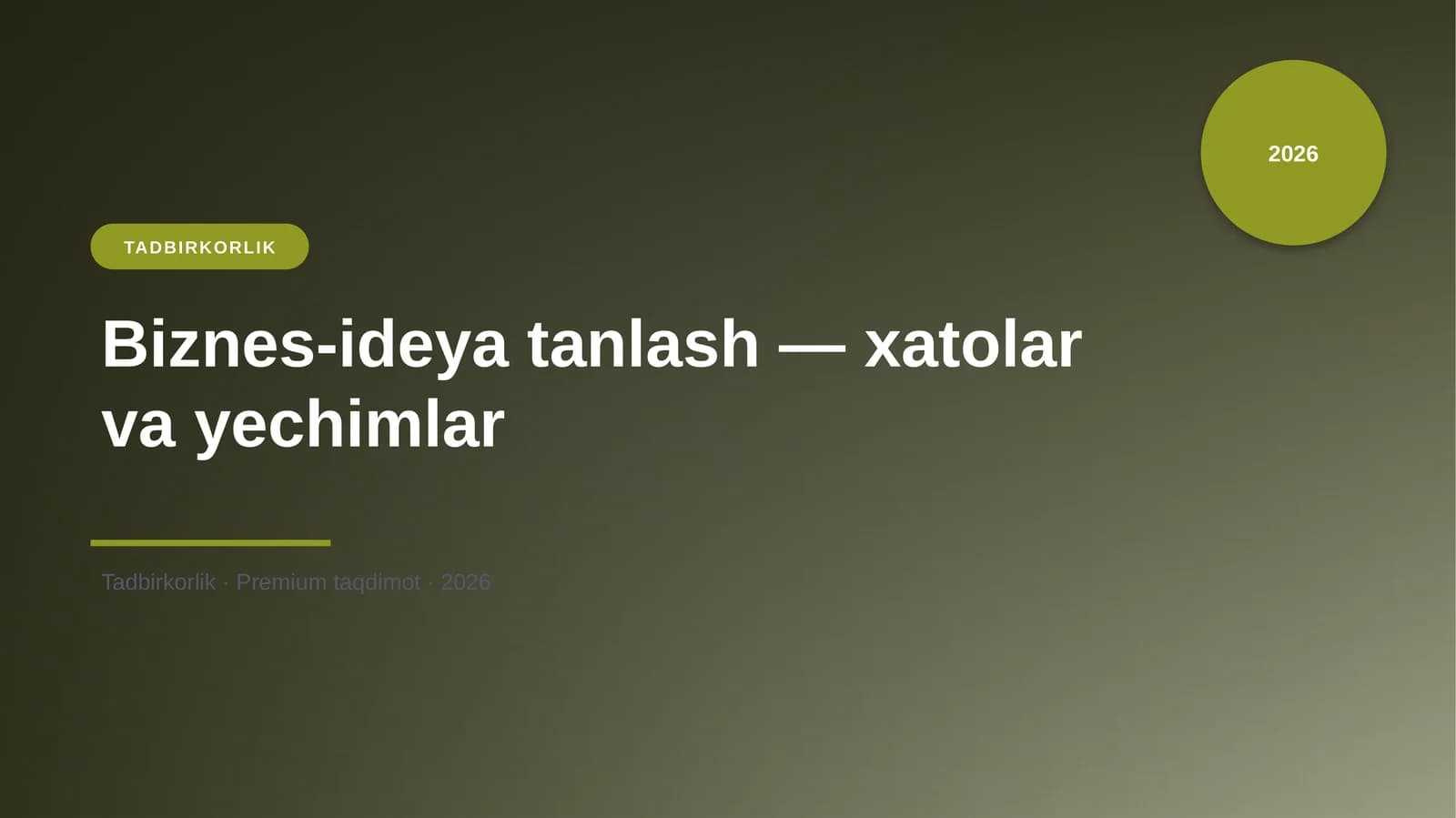 Biznes-ideya tanlash — xatolar va yechimlar