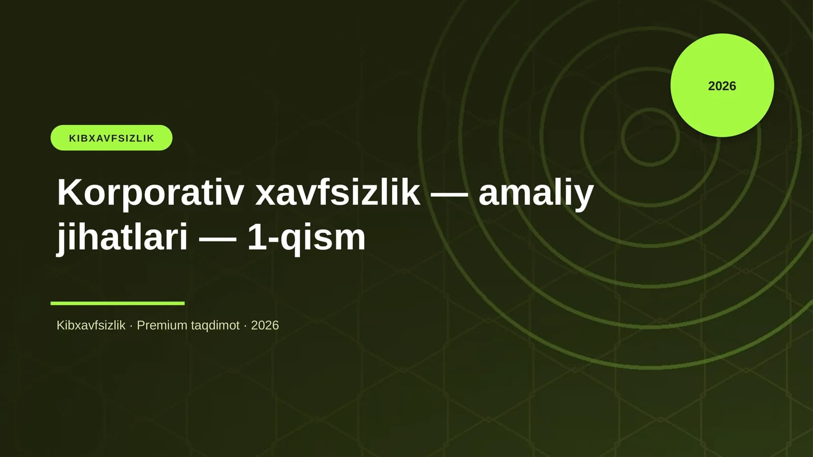 Korporativ xavfsizlik — amaliy jihatlari — 1-qism