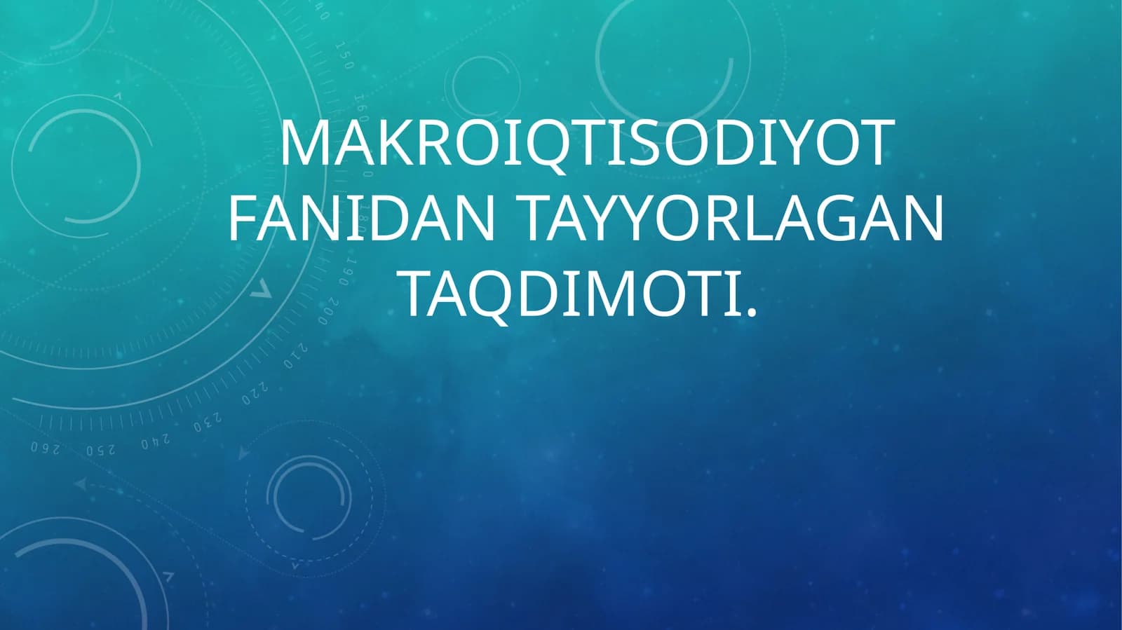 Makroiqtisodiyot fanidan tayyorlangan taqdimot