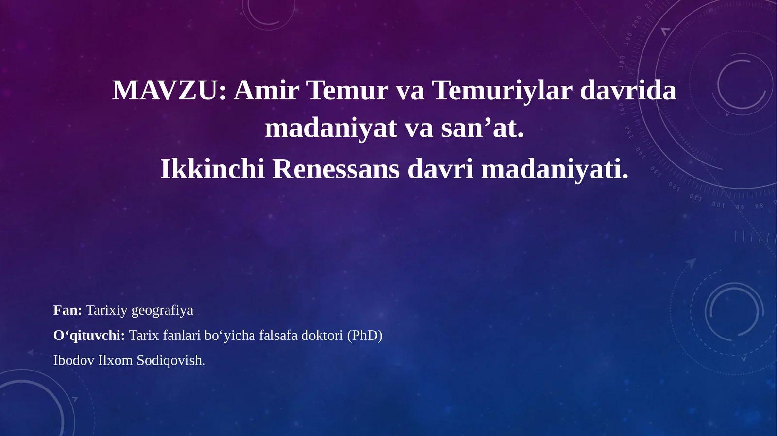 Amir Temur va Temuriylar davrida madaniyat va san’at