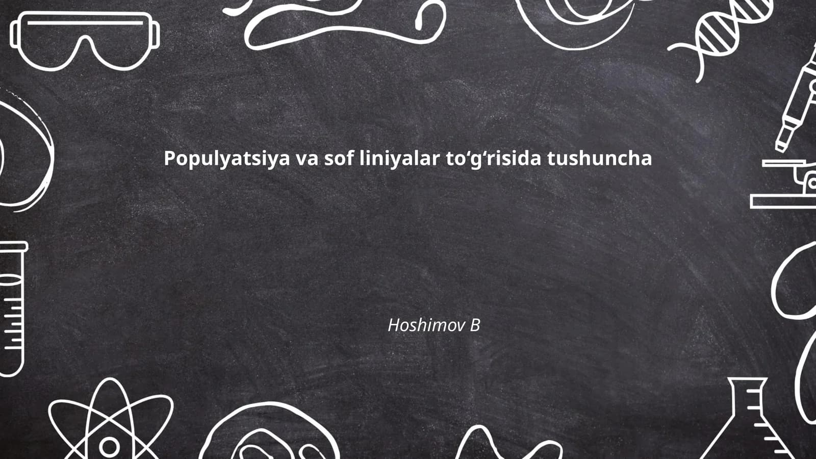 Populyatsiya va sof liniyalar to‘g‘risida tushuncha