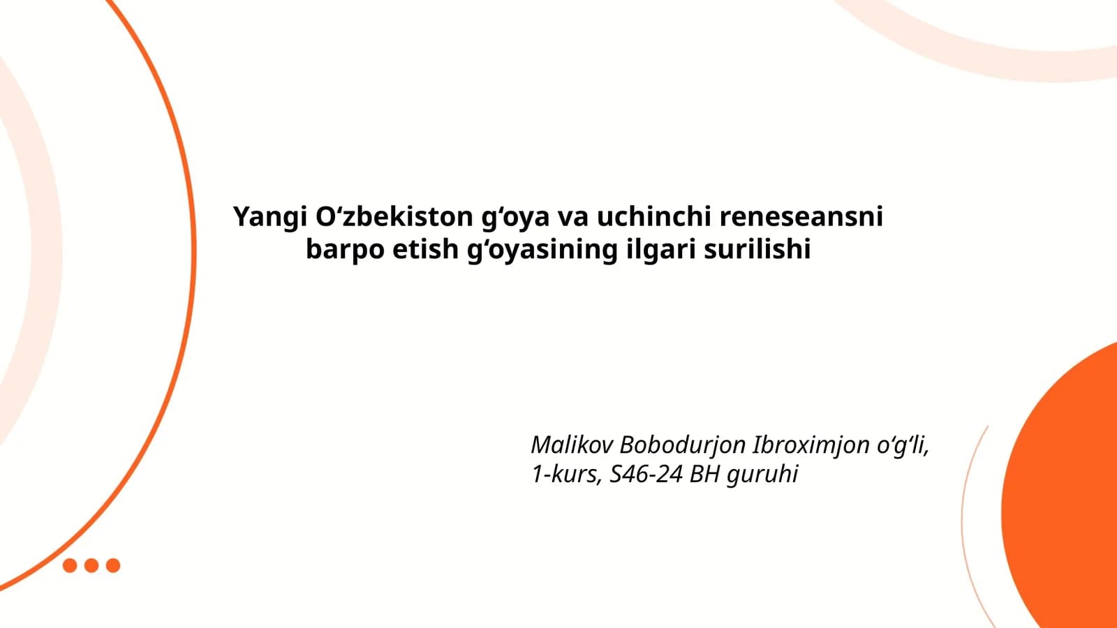 Yangi O‘zbekiston g‘oya va uchinchi reneseansni barpo etish g‘oyasining ilgari surilishi