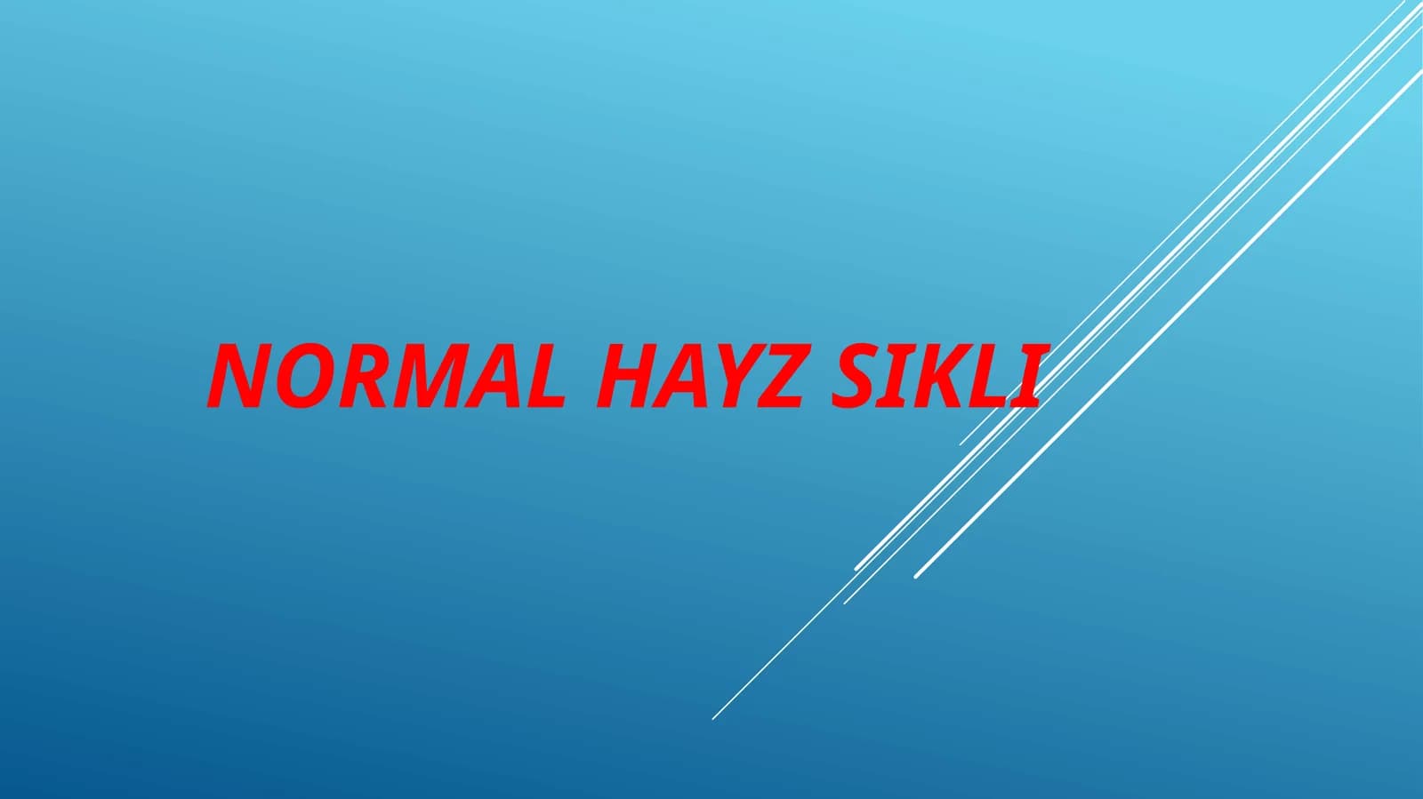 Normal hayz sikli