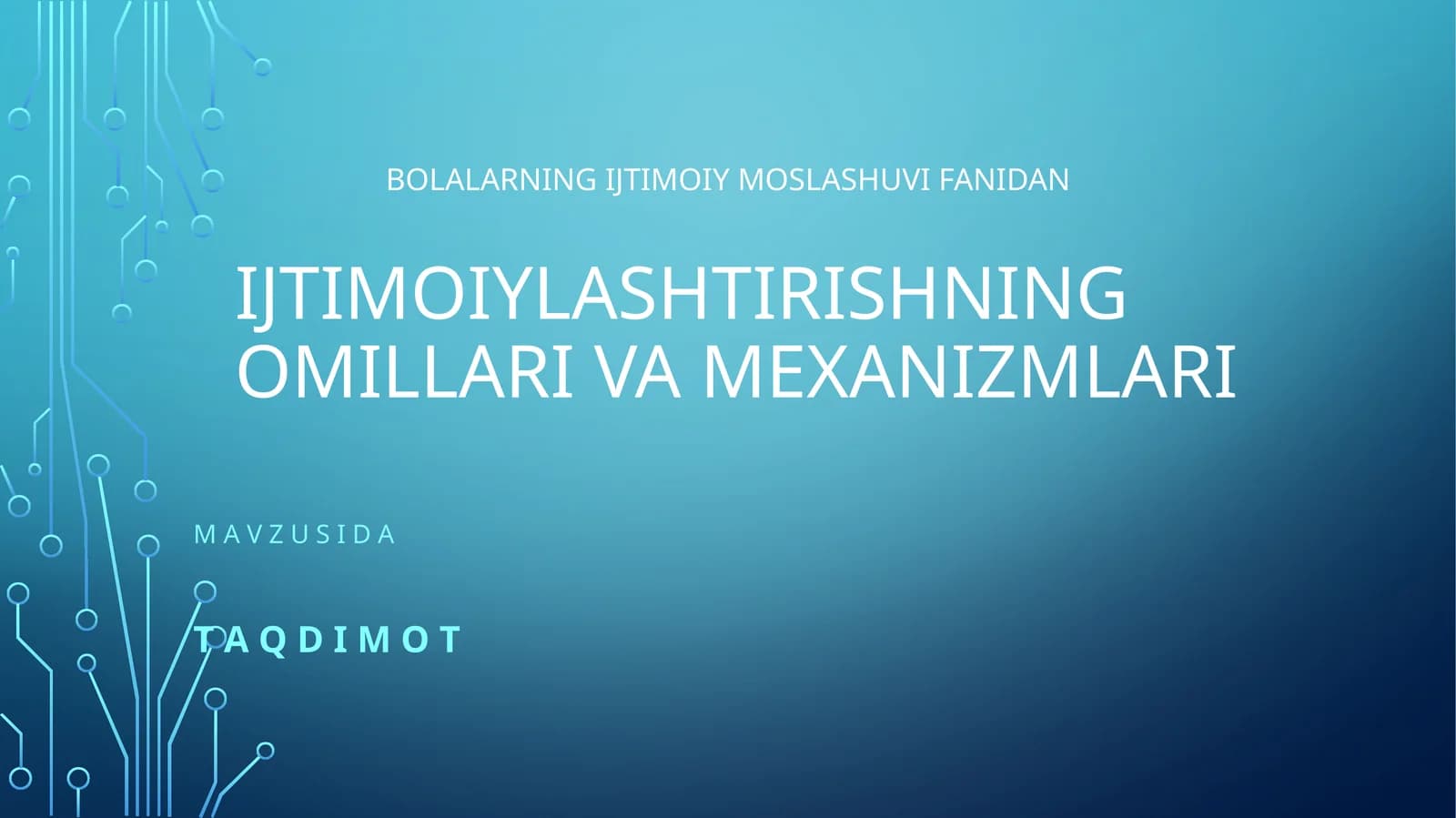 BOLALARNING IJTIMOIY MOSLASHUVI FANIDAN