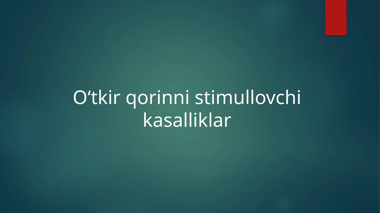 O‘tkirqorinni stimullovchi kasalliklar