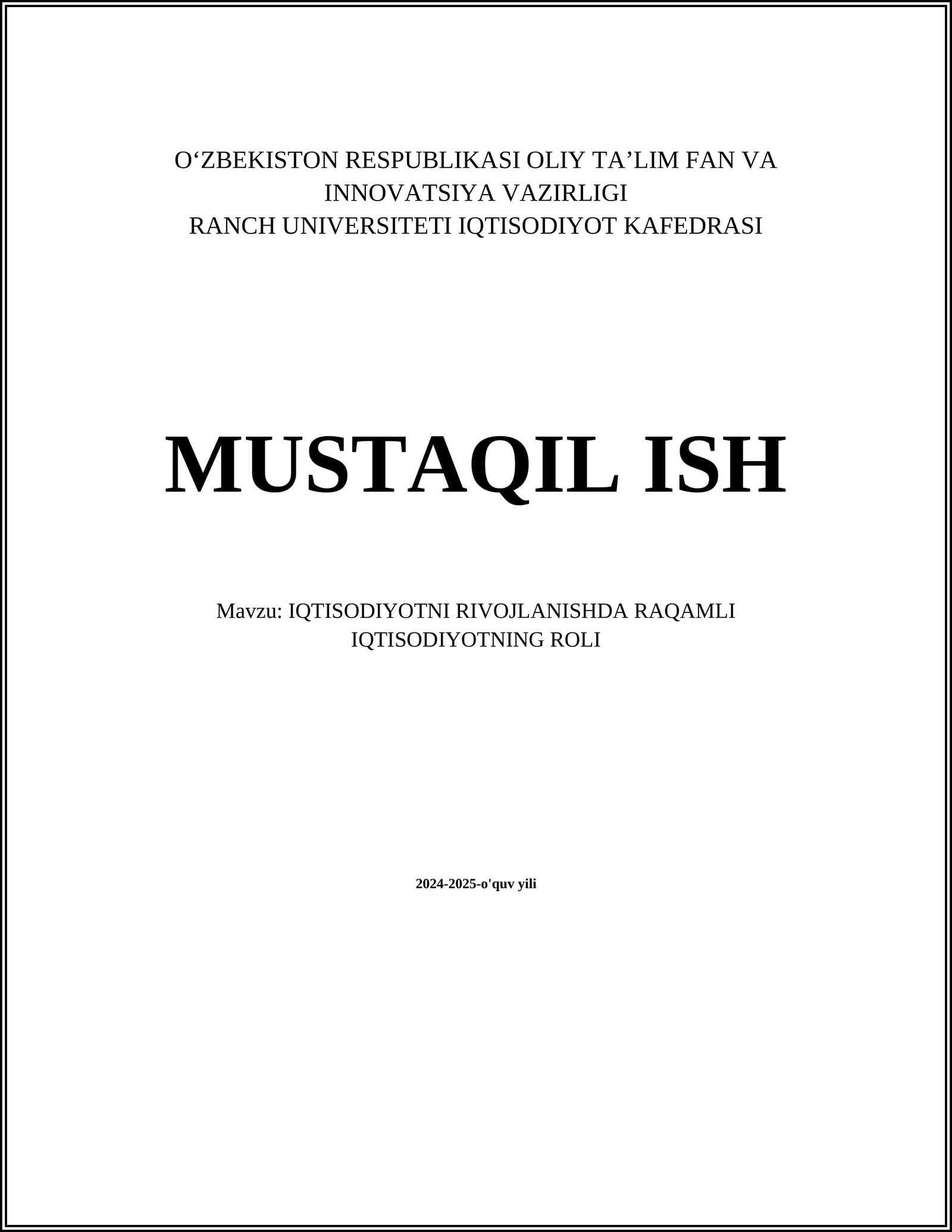 IQTISODIYOTNI RIVOJLANISHDA RAQAMLI IQTISODIYOTNING ROLI