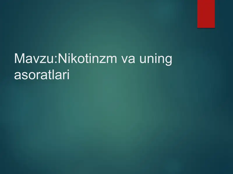 Nikotinizm va uning asoratlari