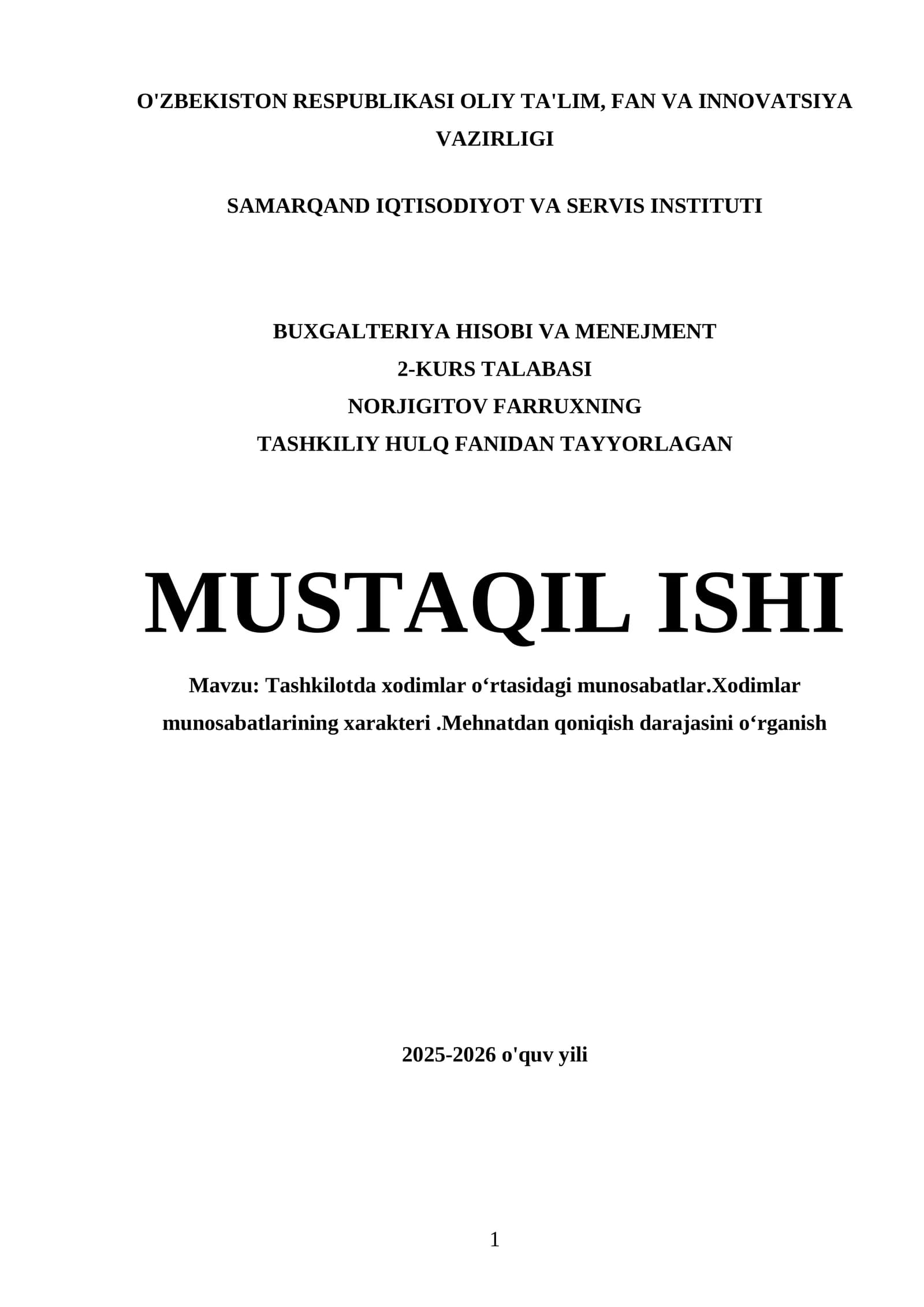 Tashkilotda xodimlar oʻrtasidagi munosabatlar. Xodimlar munosabatlarining xarakteri. Mehnatdan qoniqish darajasini oʻrganish