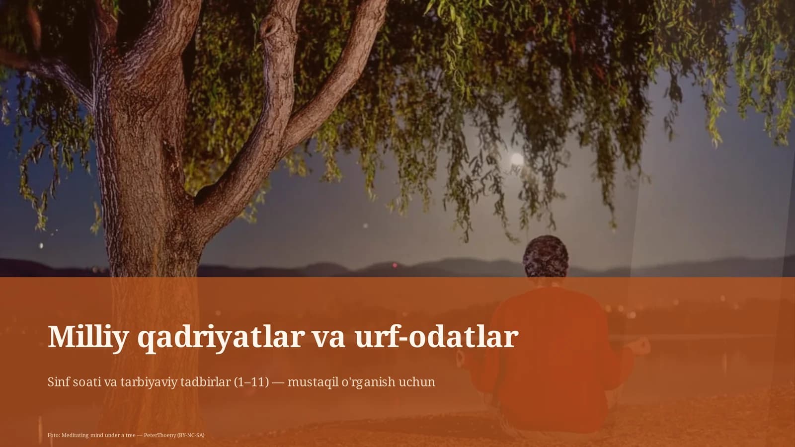 Sinf soati va tarbiyaviy tadbirlar (1– 11)
