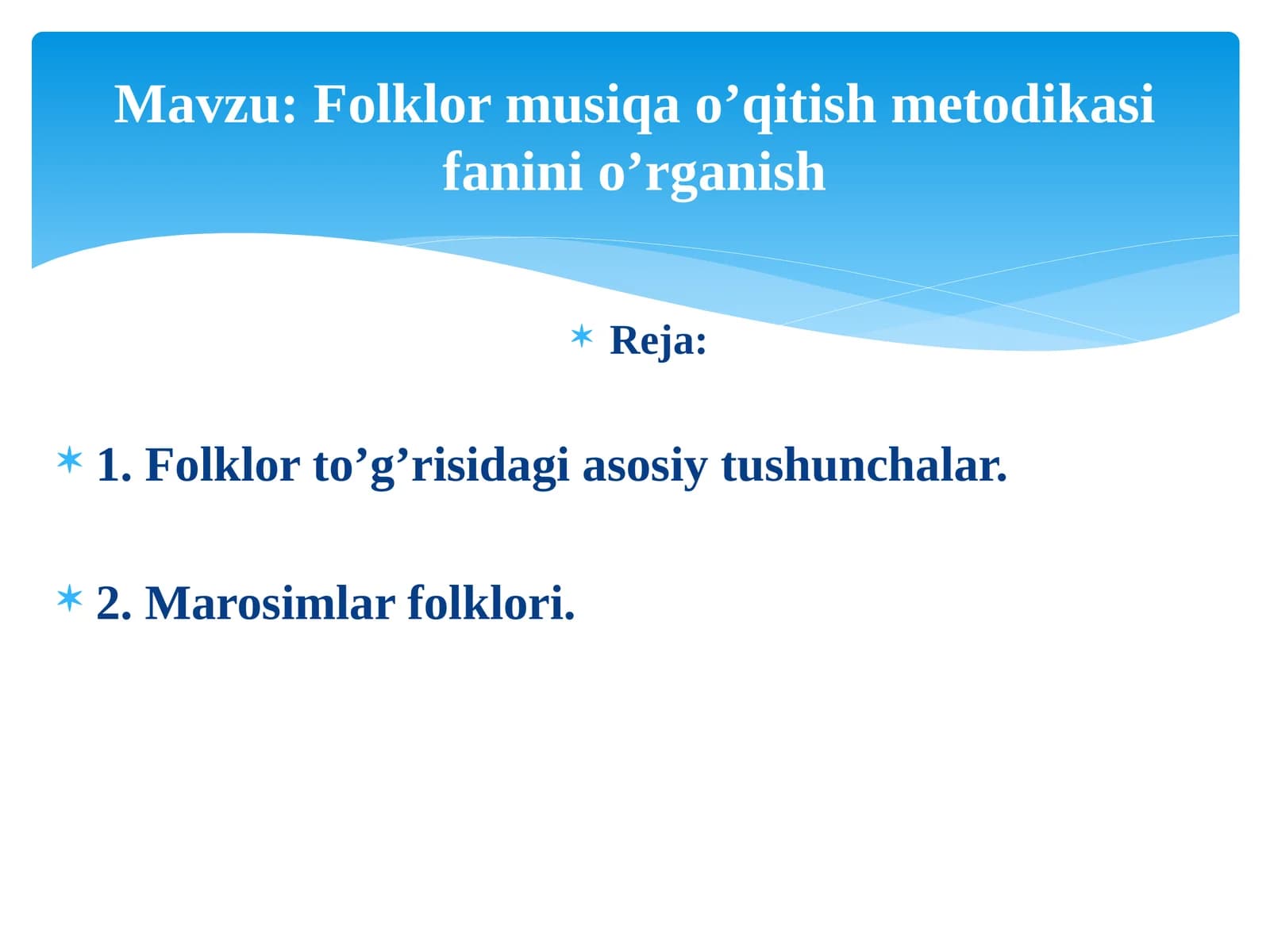 Folklor musiqa o’qitish metodikasi fanini o’rganish