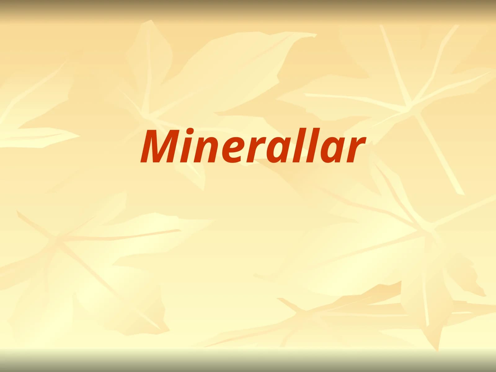 Minerallar