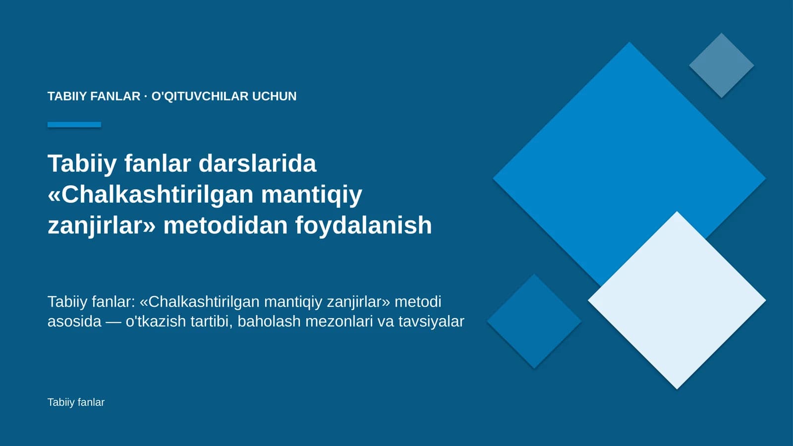 tabiiy fanlar darslarida chalkashtirilgan mantiqiy zanjirlar metodidan foydalanish 2327