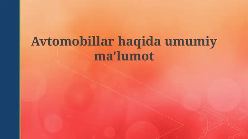 Avtomobillar: Umumiy ma'lumot