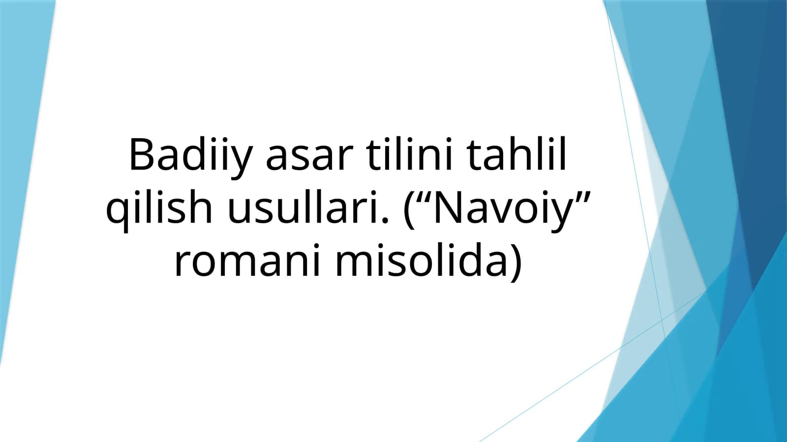 Badiiy asar tilini tahlil qilish usullari (“Navoiy”romani misolida)