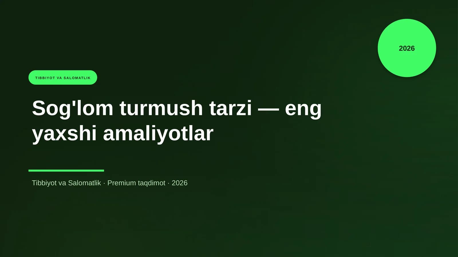 Sog'lom turmush tarzi — eng yaxshi amaliyotlar