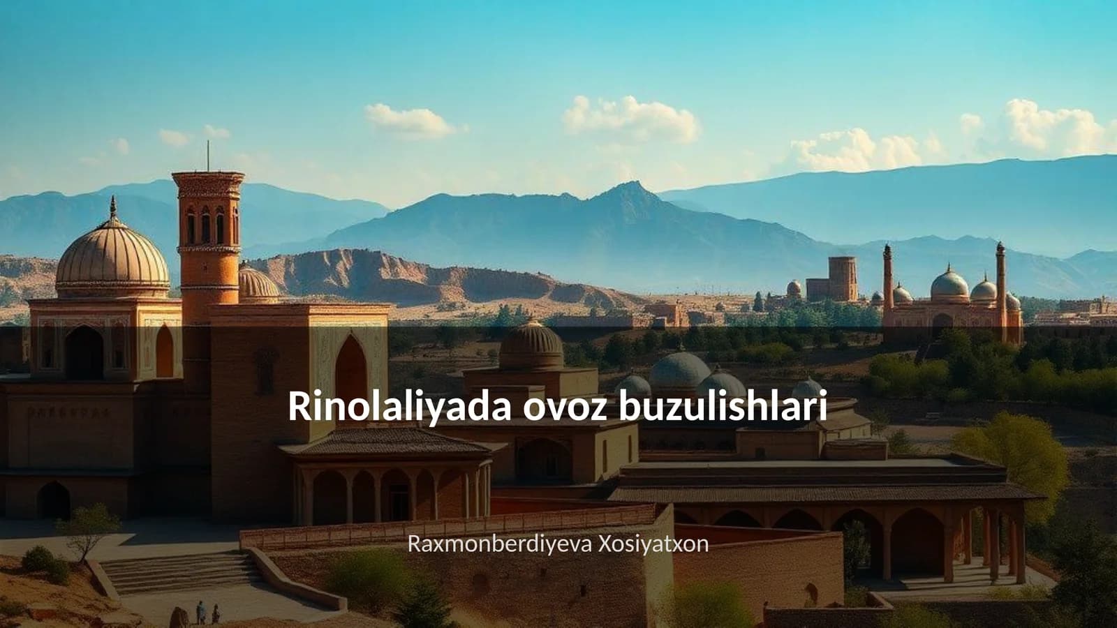 Rinolaliyada ovoz buzulishlari