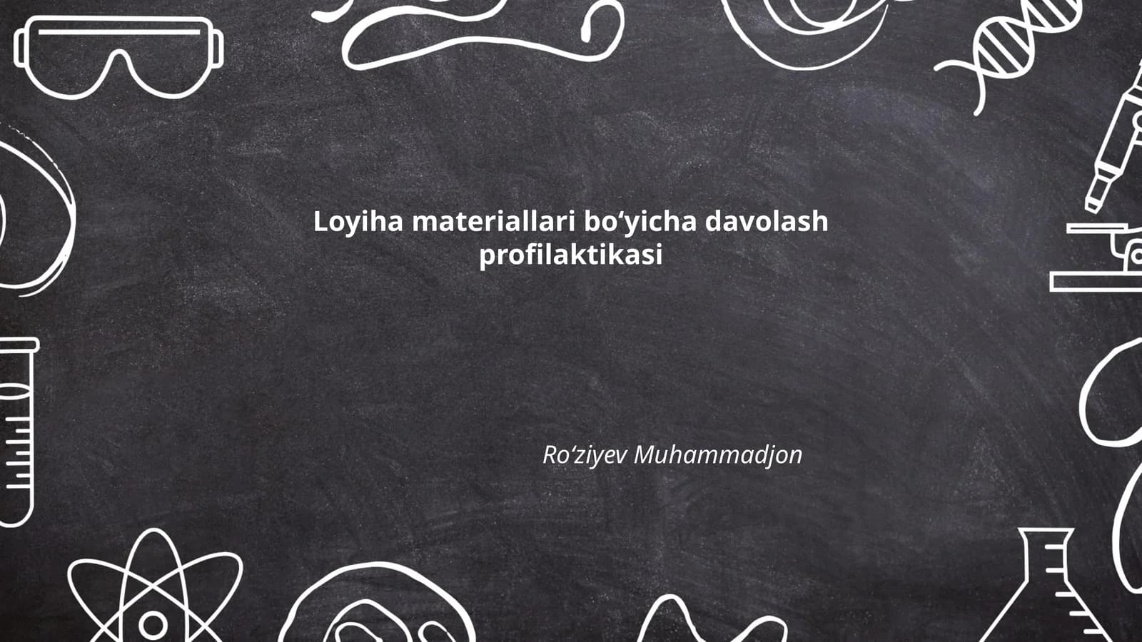 Loyiha materiallari boʻyicha davolash profilaktikasi