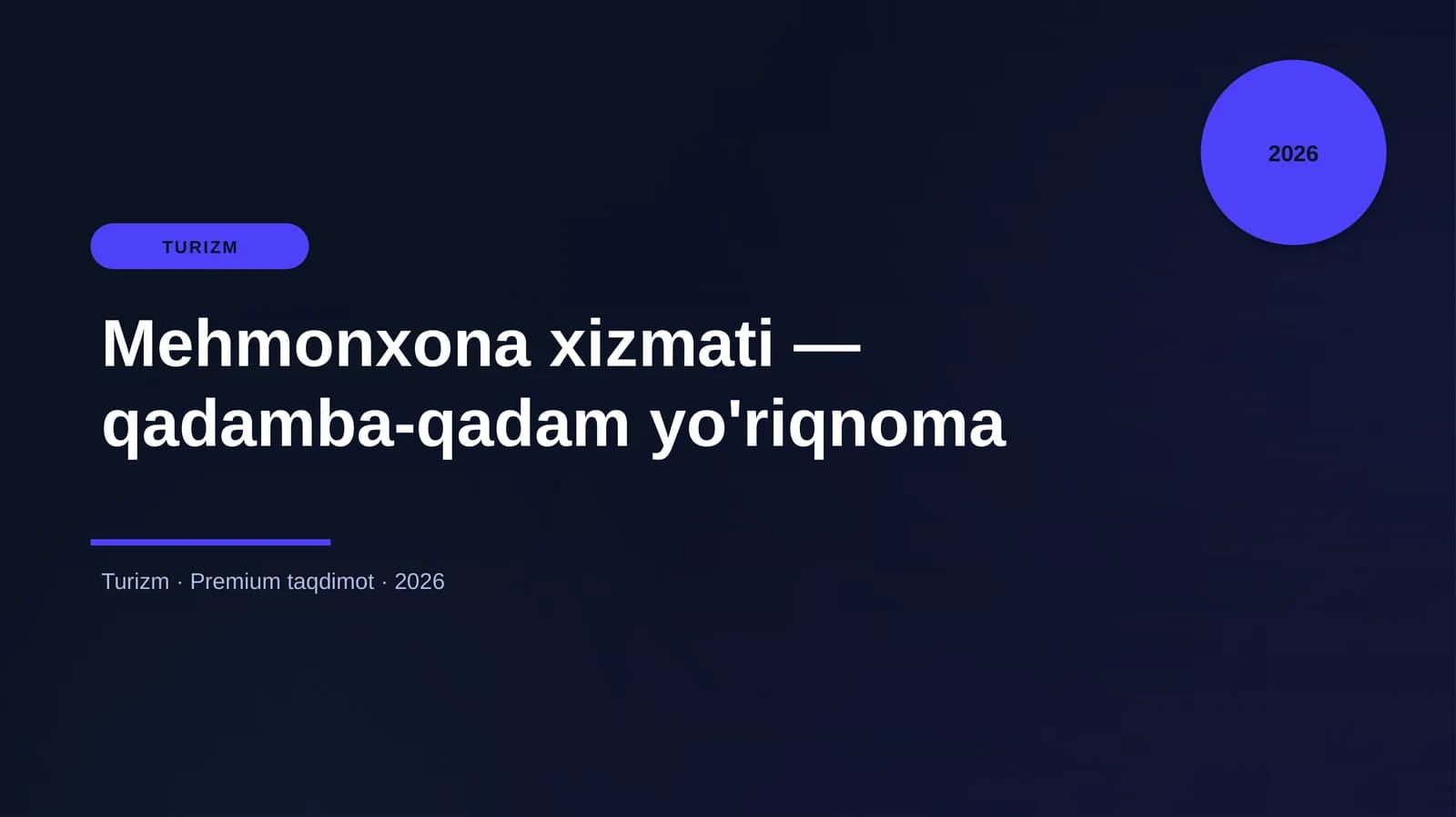 Mehmonxona xizmati — qadamba-qadam yo'riqnoma