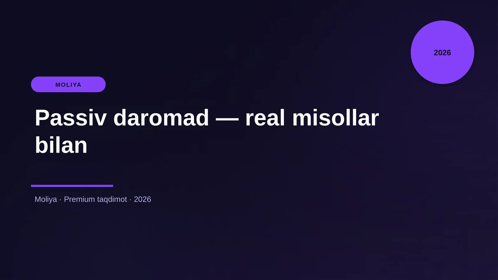 Passiv daromad — real misollar bilan