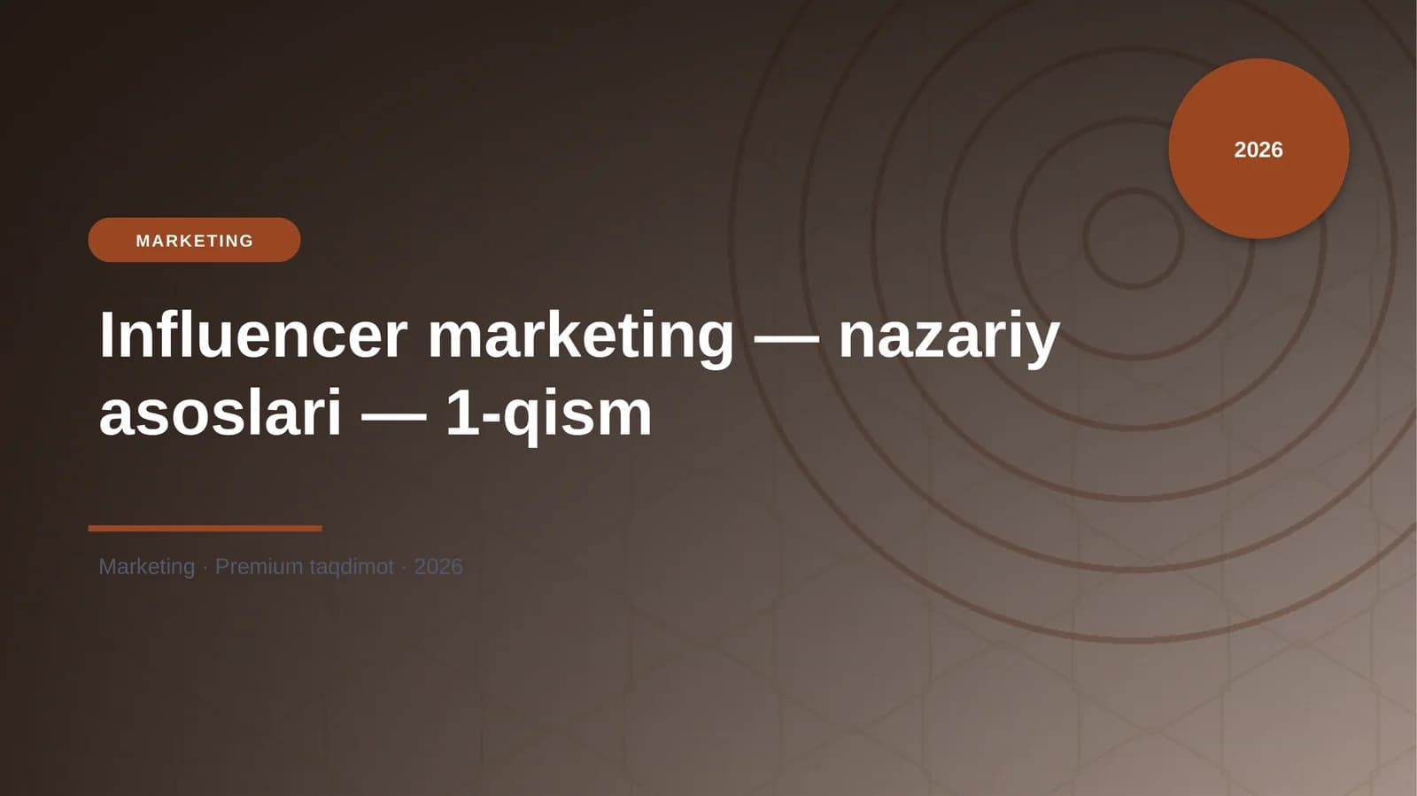 Influencer marketing — nazariy asoslari — 1-qism