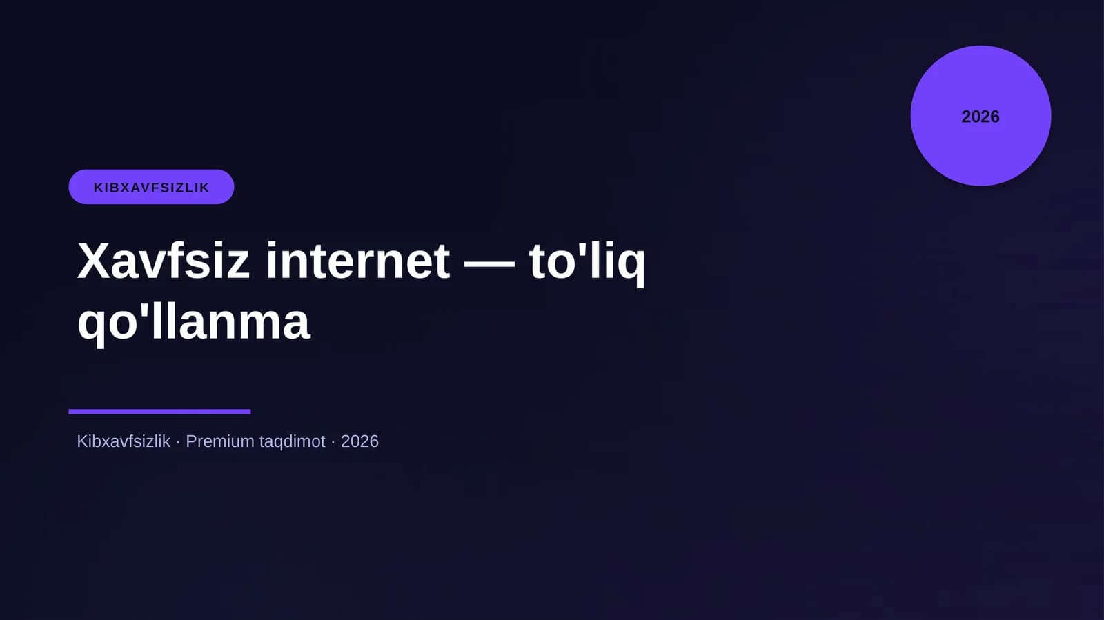 Xavfsiz internet — to'liq qo'llanma