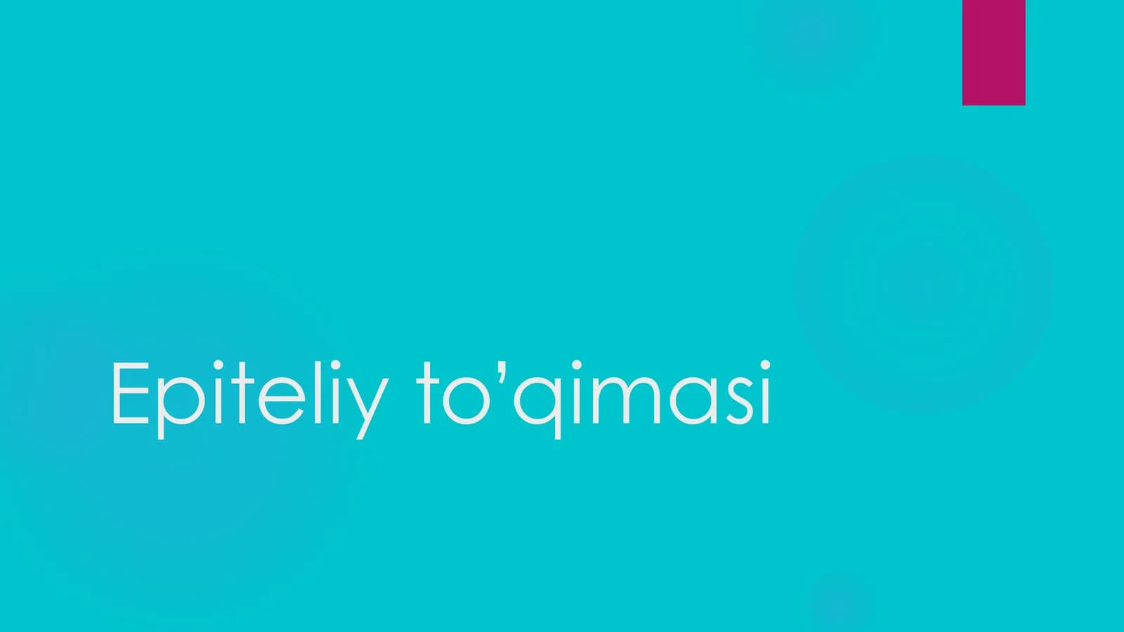 Epiteliy to’qimasi