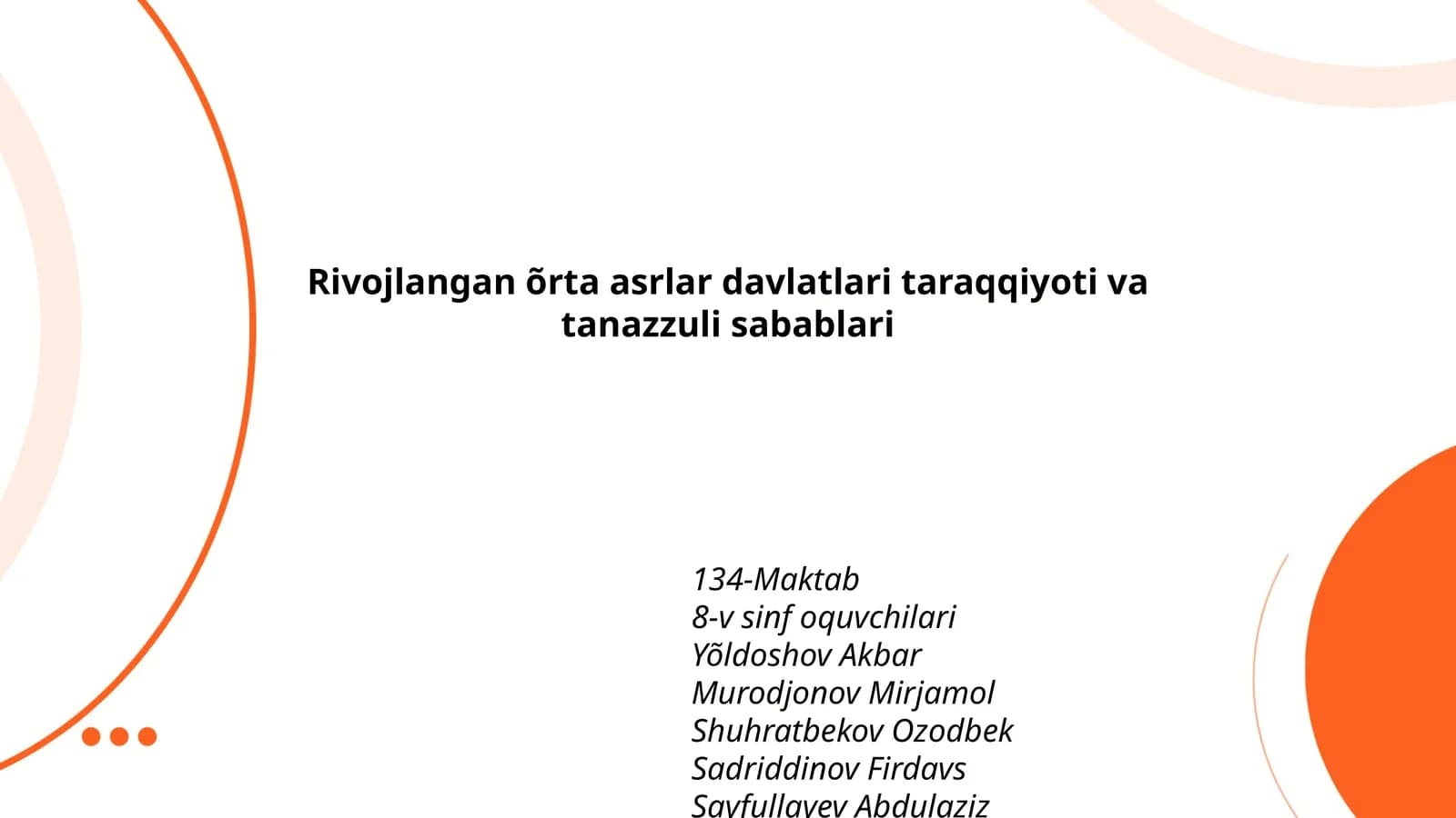 Rivojlangan õrta asrlar davlatlari taraqqiyoti va tanazzuli sabablari