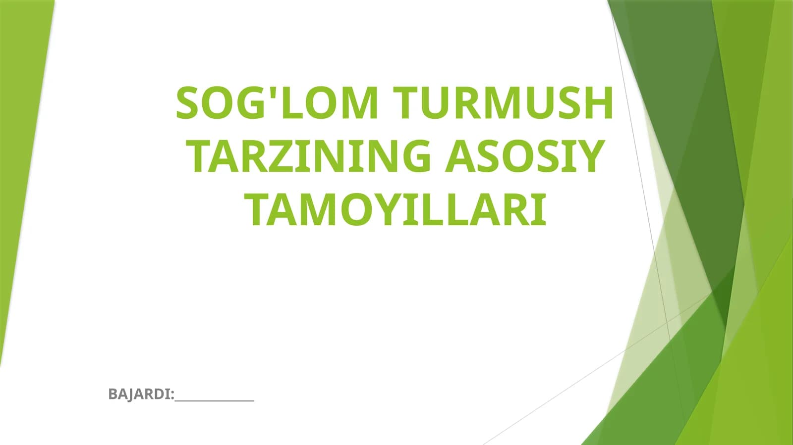 SOG'LOM TURMUSH TARZINING ASOSIY TAMOYILLARI