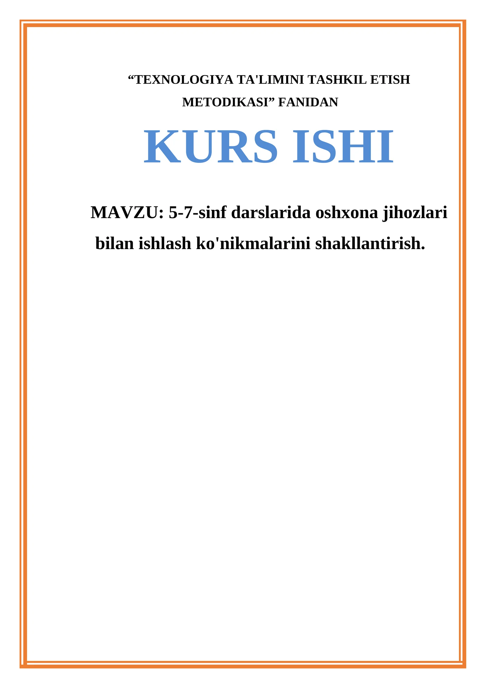 TEXNOLOGIYA TA'LIMINI TASHKIL ETISH METODIKASI