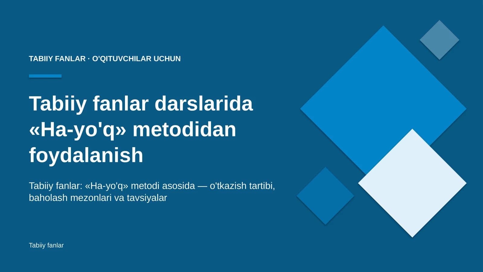 tabiiy fanlar darslarida ha yo'q metodidan foydalanish 3648