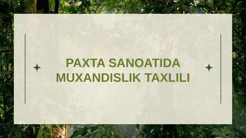 PAXTA SANOATIDA MUXANDISLIK TAXLILI