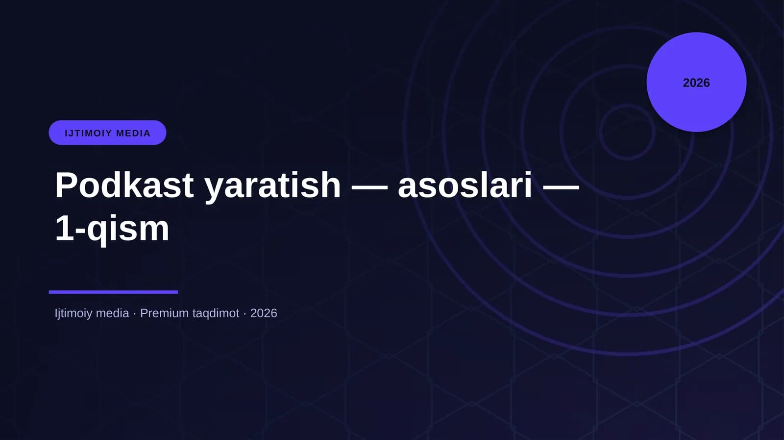 Podkast yaratish — asoslari — 1-qism