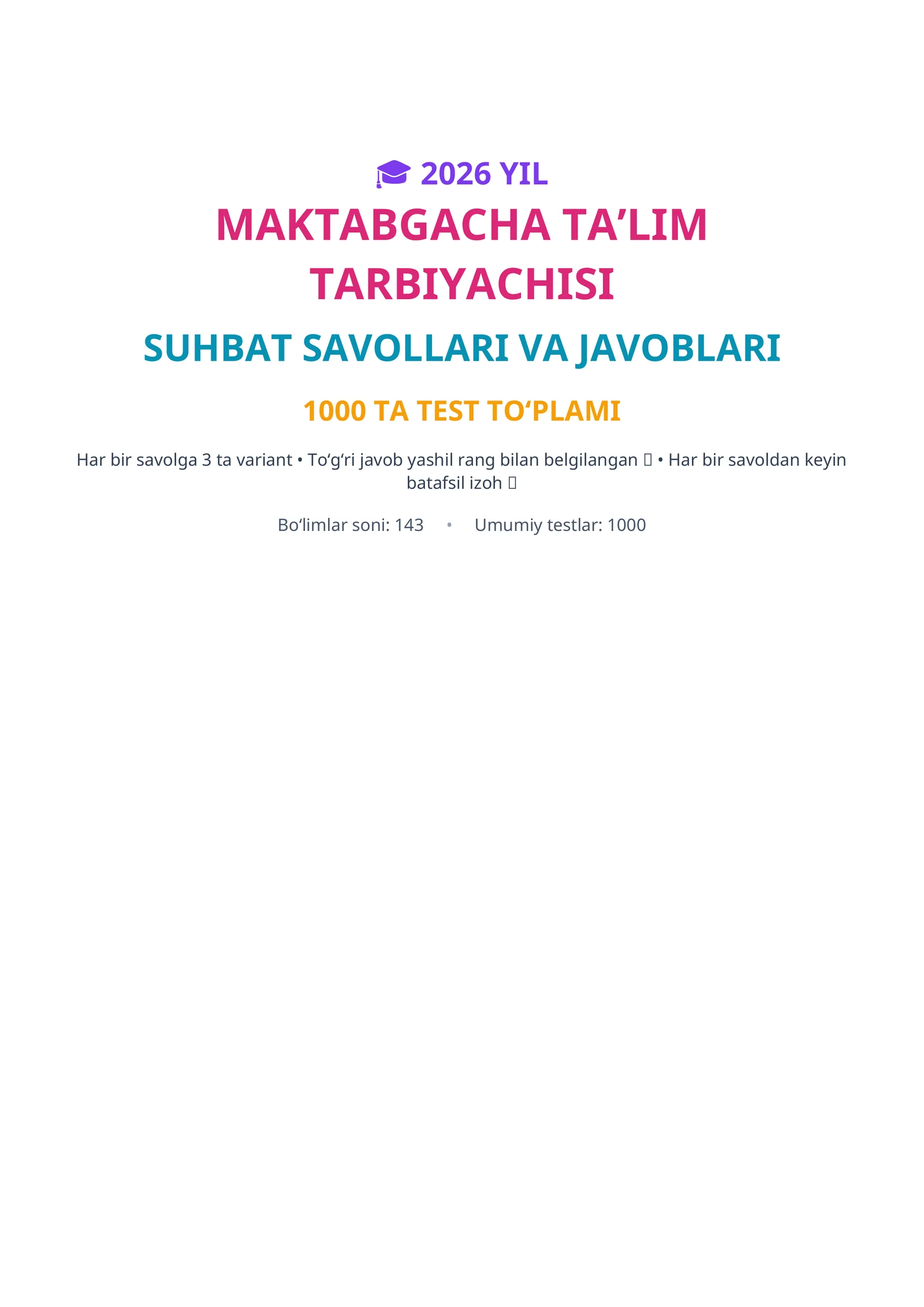 MAKTABGACHA TA’LIM TARBIYACHISI SUHBAT SAVOLLARI VA JAVOBLARI 1000 TA TEST TO‘PLAMI