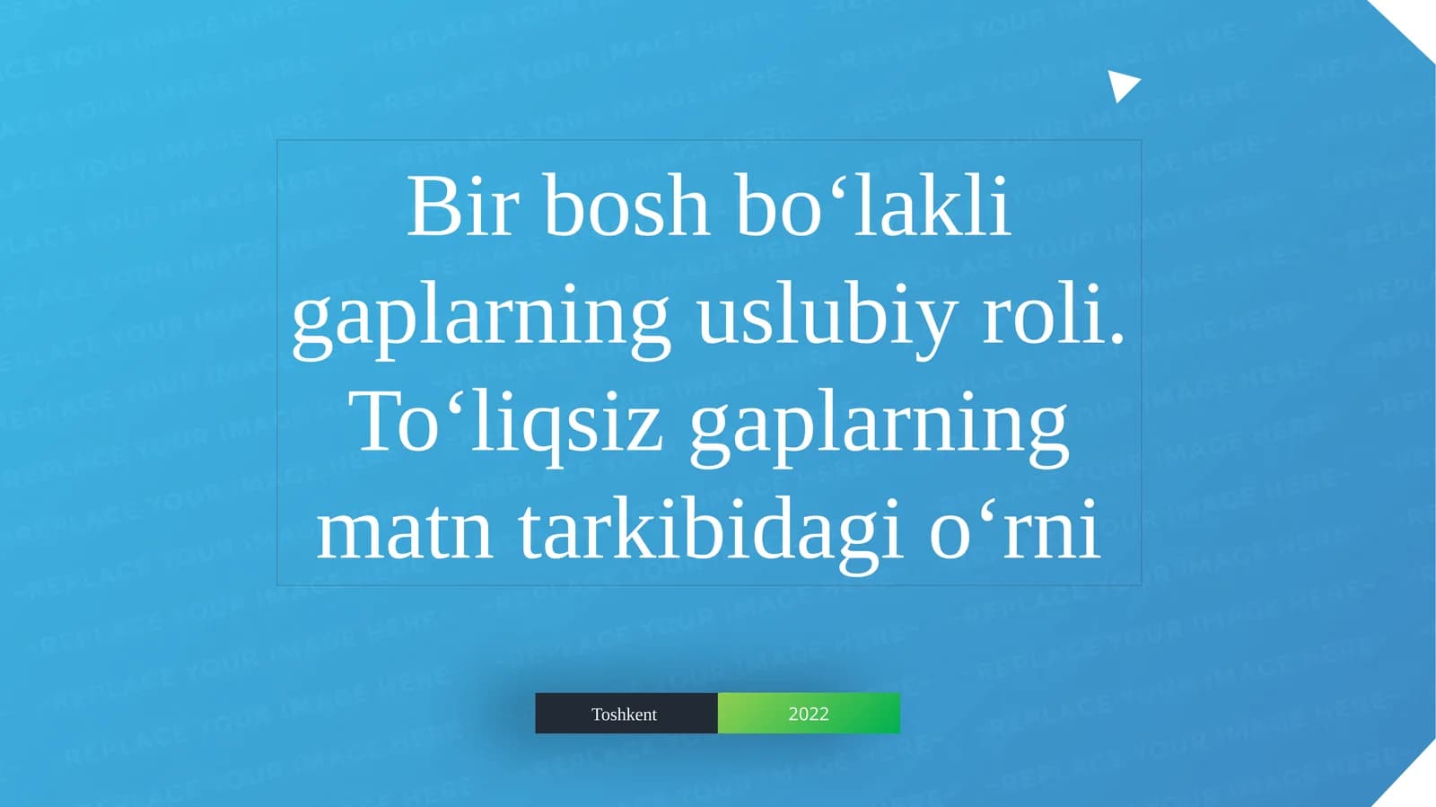 Bir bosh boʻlakli gaplarning uslubiy roli. Toʻliqsiz gaplarning matn tarkibidagi oʻrni