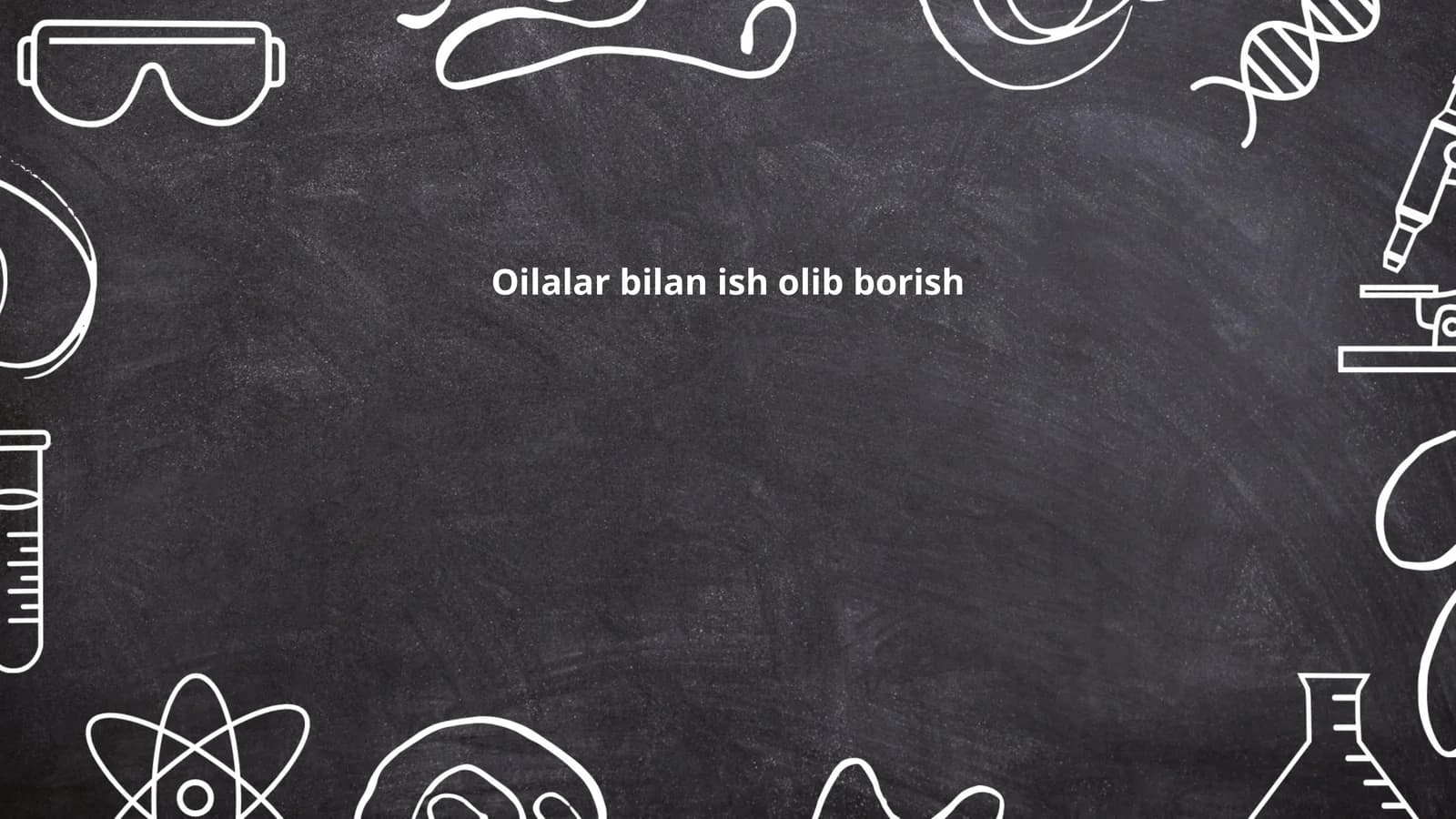 Oilalar bilan ish olib borish