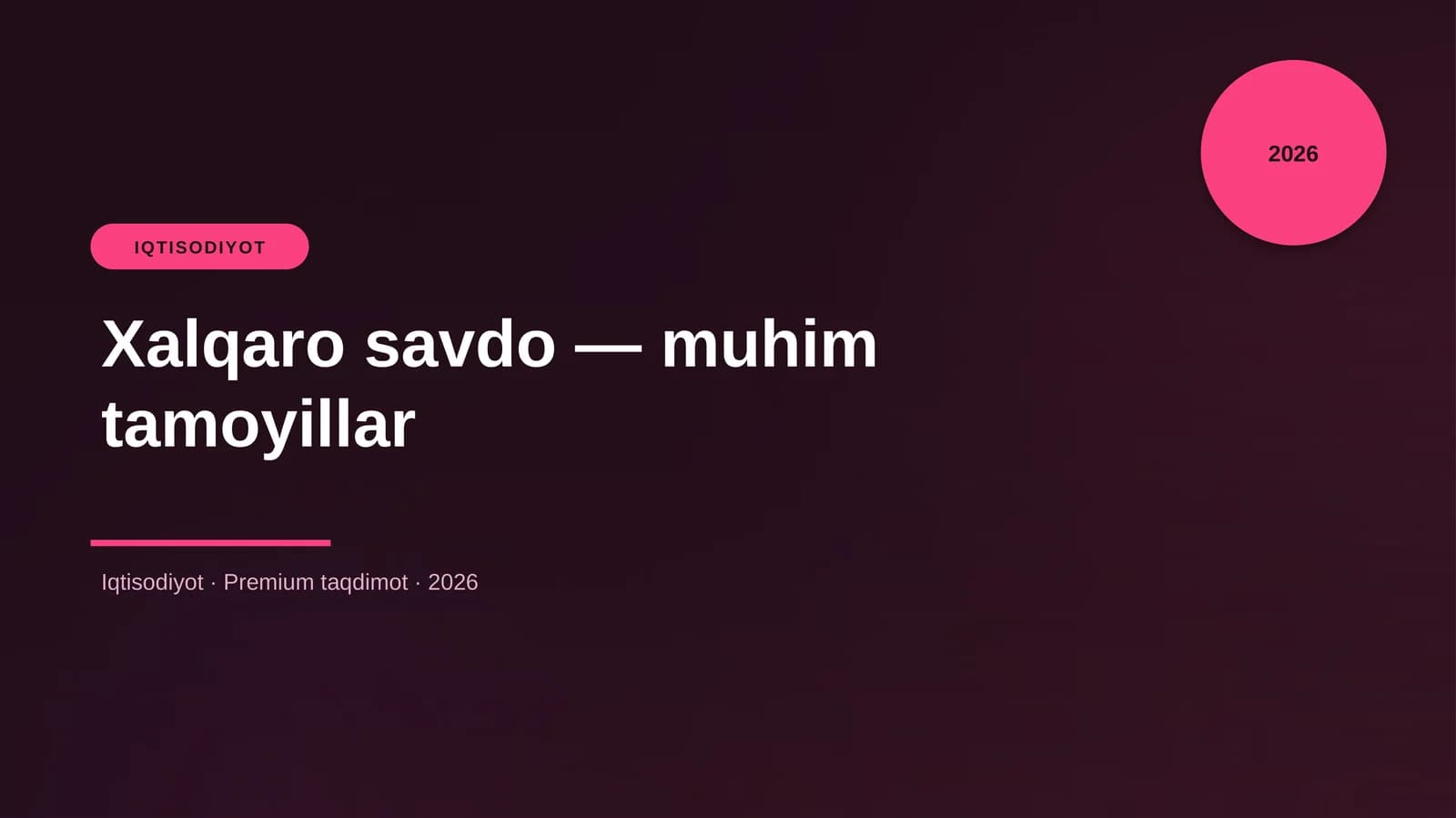 Xalqaro savdo — muhim tamoyillar
