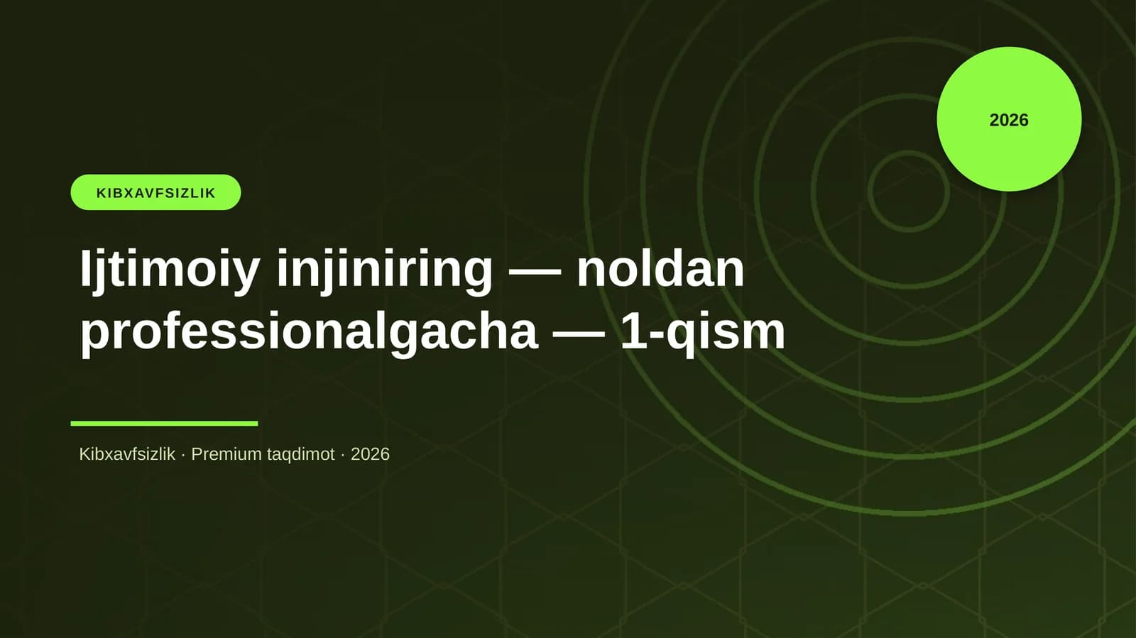 Ijtimoiy injiniring — noldan professionalgacha — 1-qism