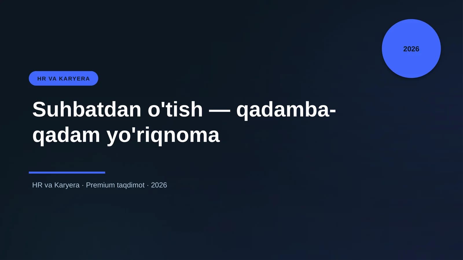 Suhbatdan o'tish — qadamba-qadam yo'riqnoma