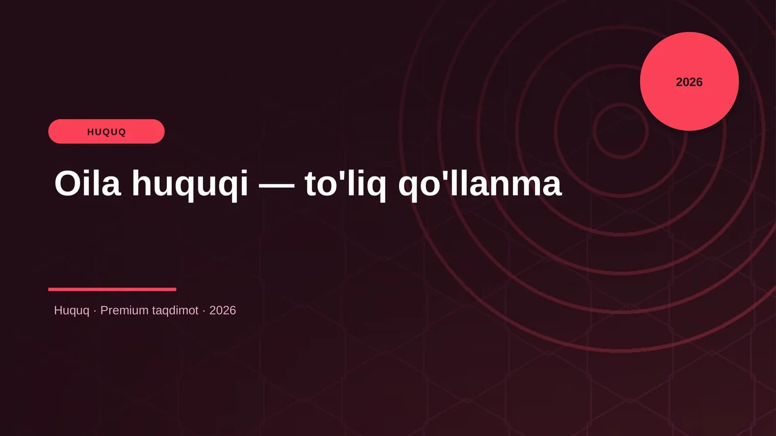 Oila huquqi — to'liq qo'llanma