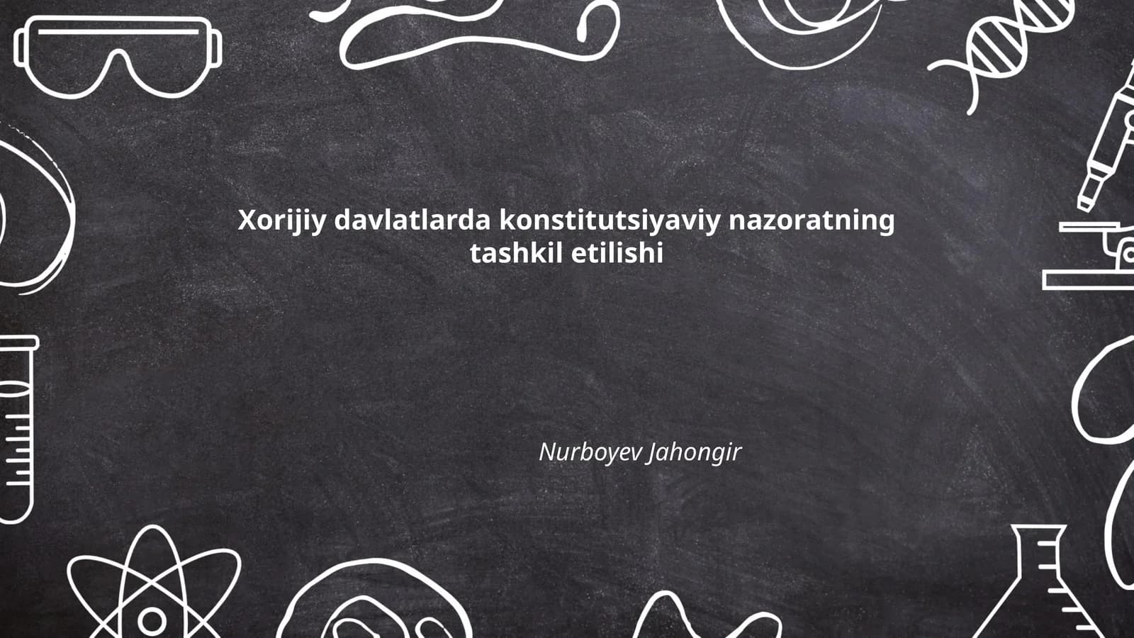 Xorijiy davlatlarda konstitutsiyaviy nazoratning tashkil etilishi