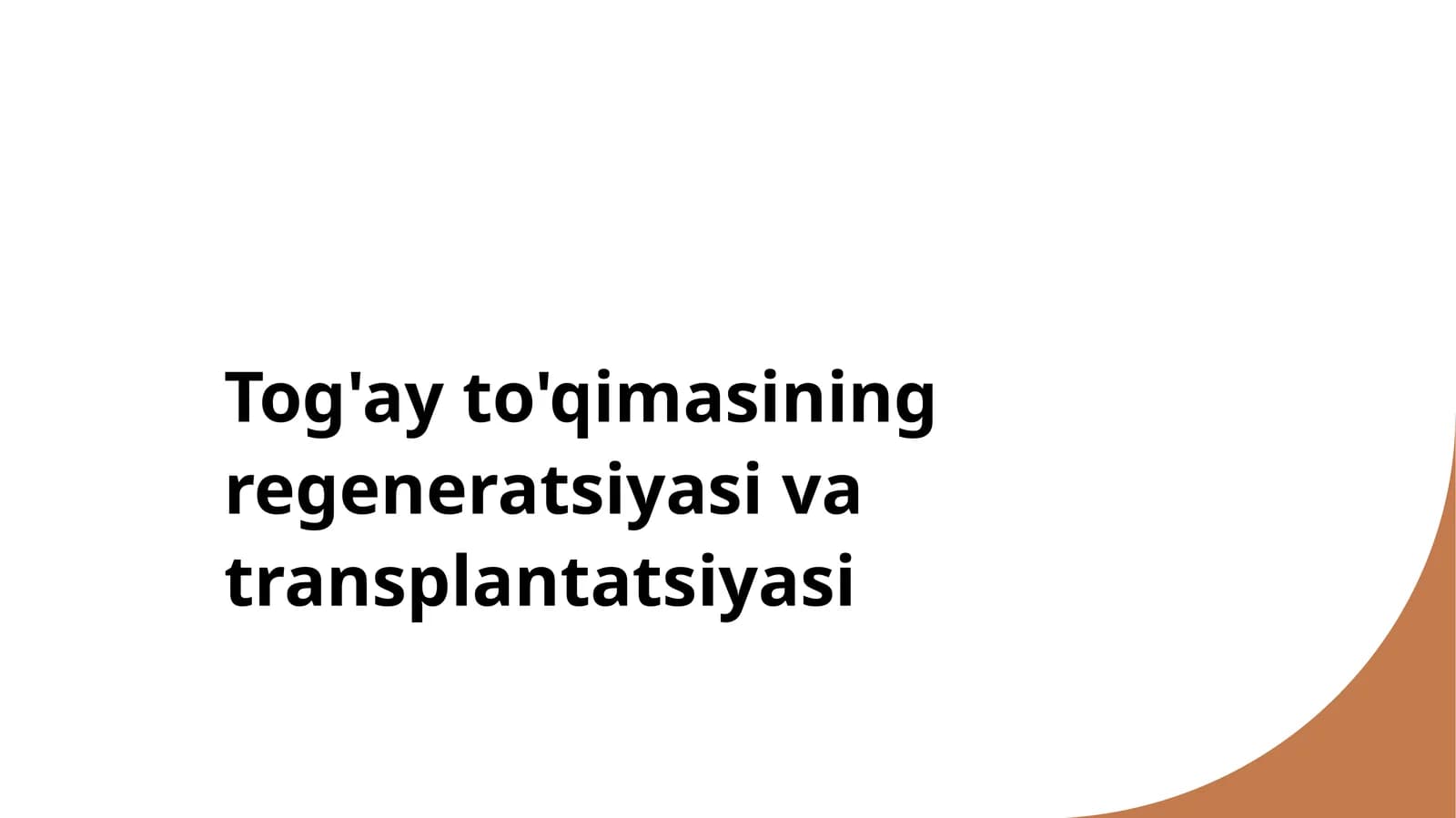 Tog'ay to'qimasining regeneratsiyasi va transplantatsiyasi
