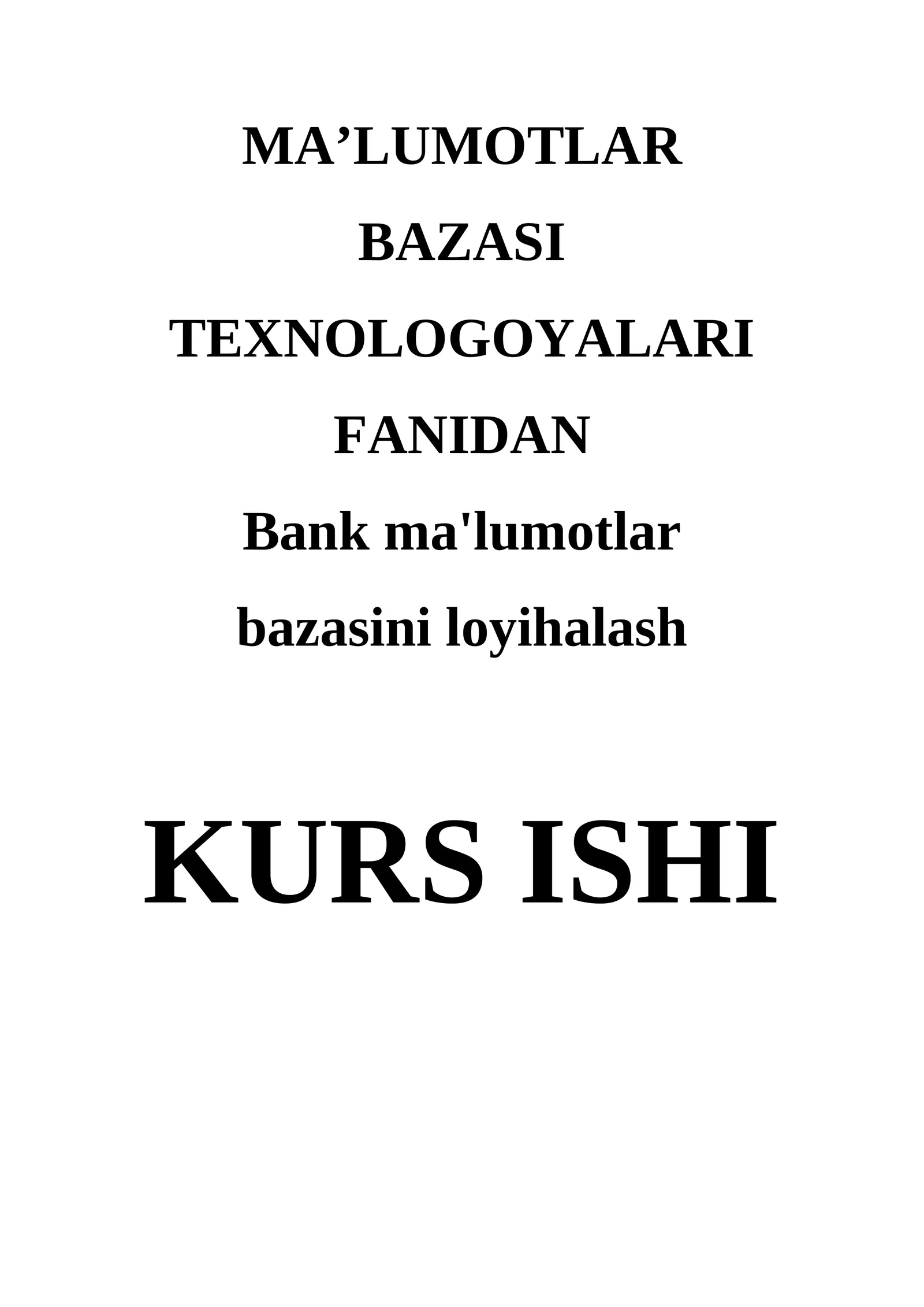 Bank ma'lumotlar bazasini loyihalash