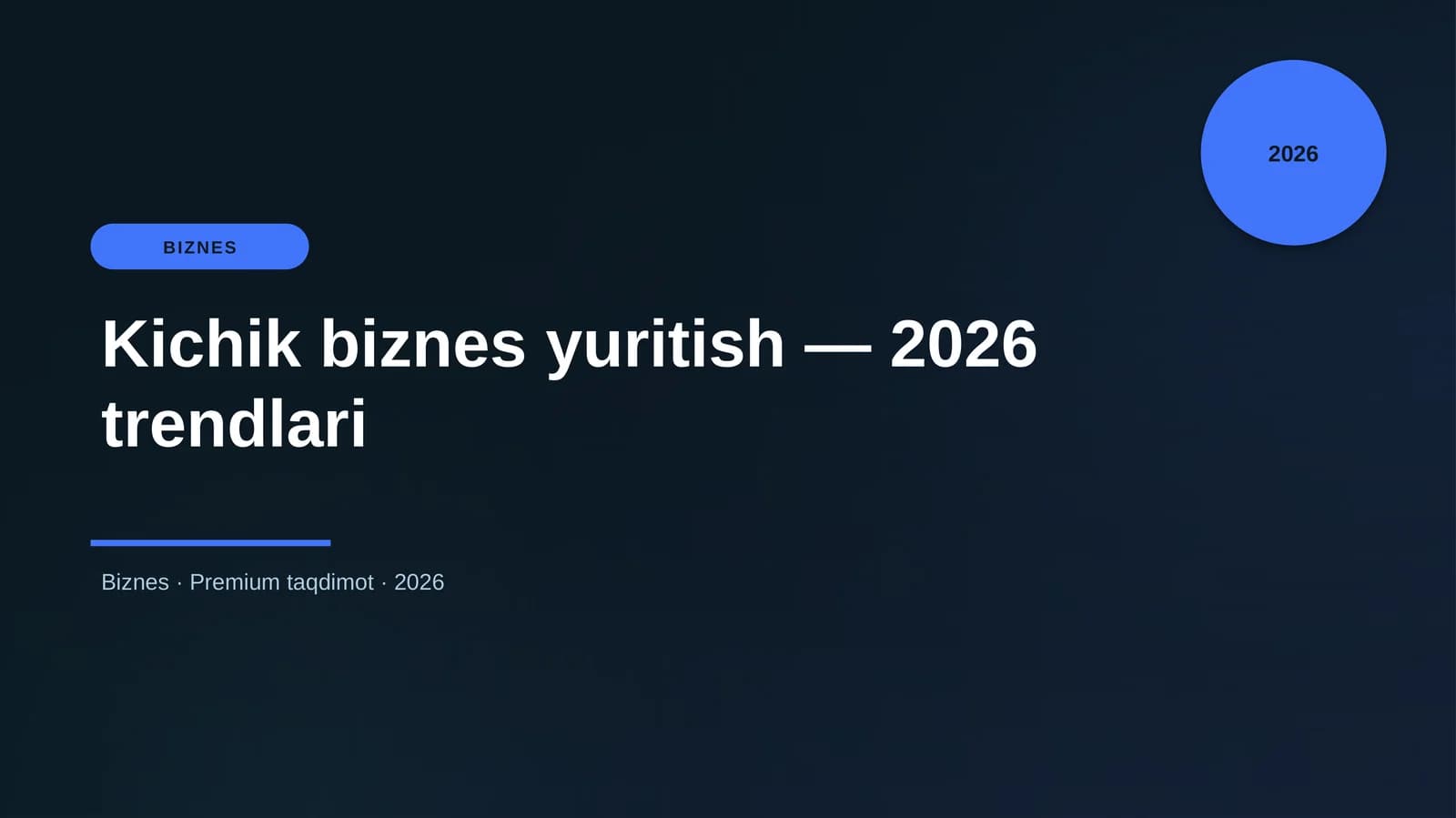 Kichik biznes yuritish — 2026 trendlari