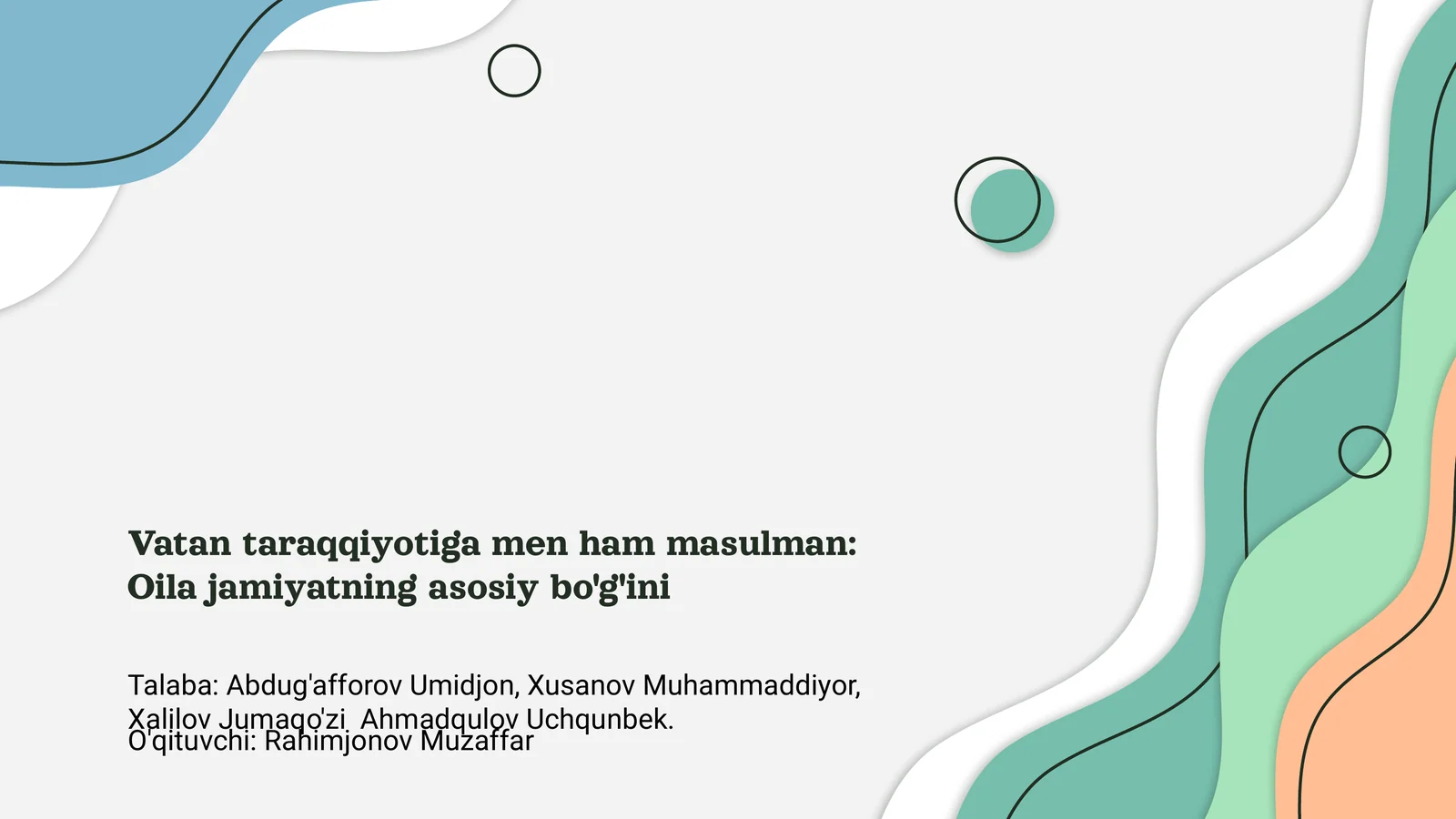 Oila jamiyatning asosiy bo'g'ini
