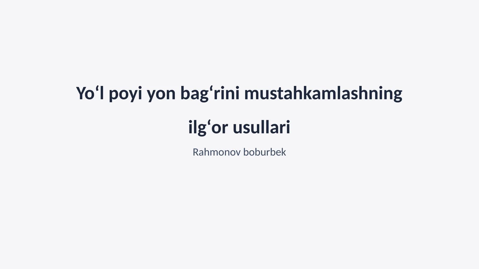Yoʻl poyi yon bagʻrini mustahkamlashning ilgʻor usullari