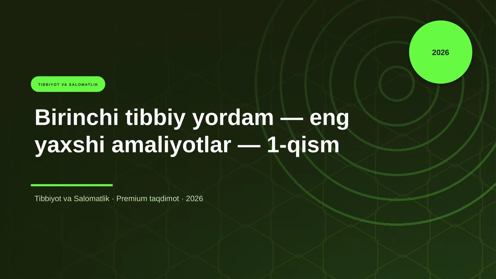 Birinchi tibbiy yordam — eng yaxshi amaliyotlar — 1-qism