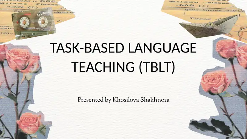 TASK-BASED LANGUAGE TEACHING (TBLT)