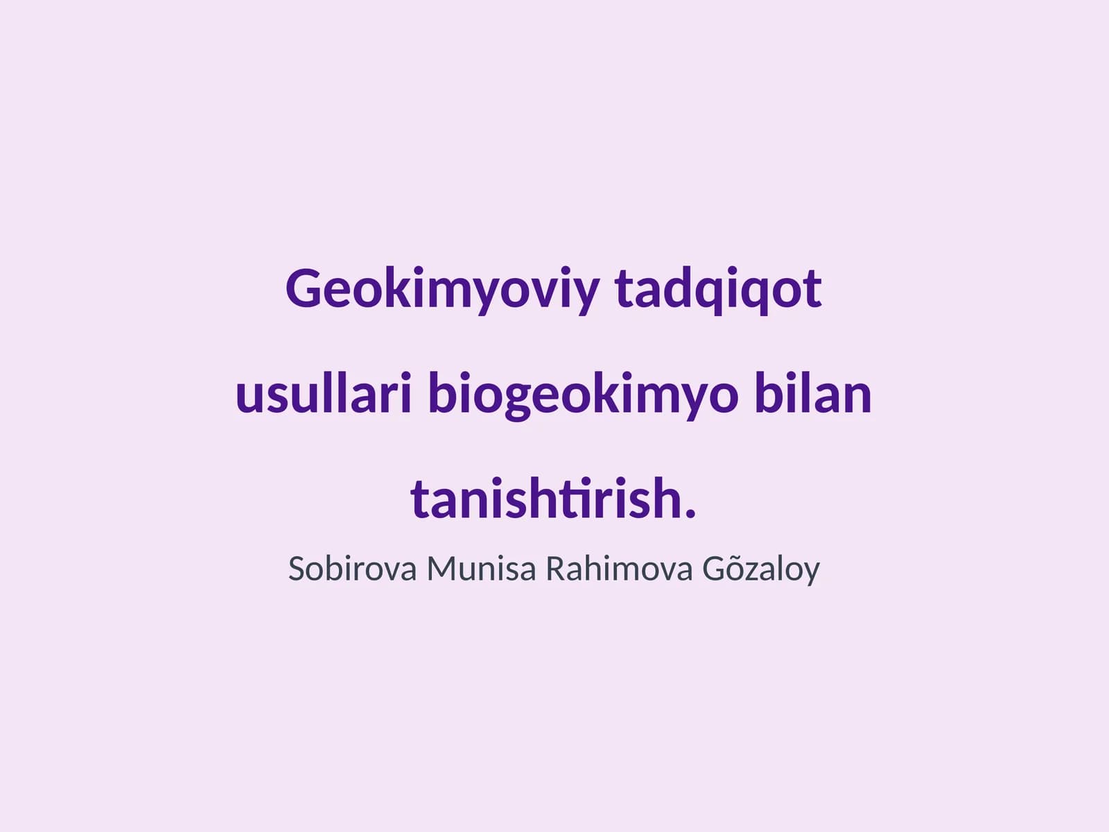 Geokimyoviy tadqiqot usullari biogeokimyo bilan tanishtirish