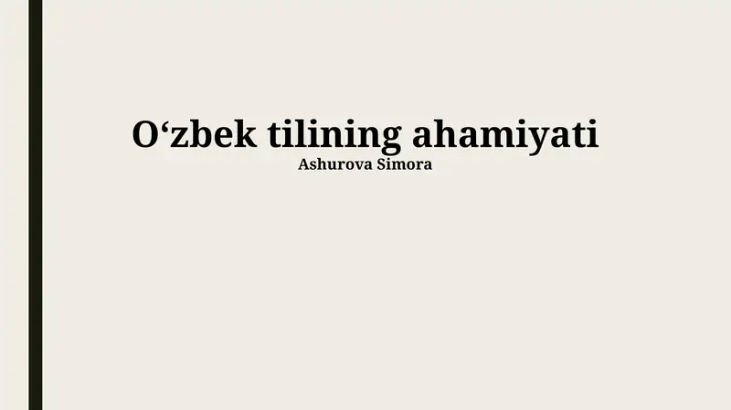 Oʻzbek tilining ahamiyati