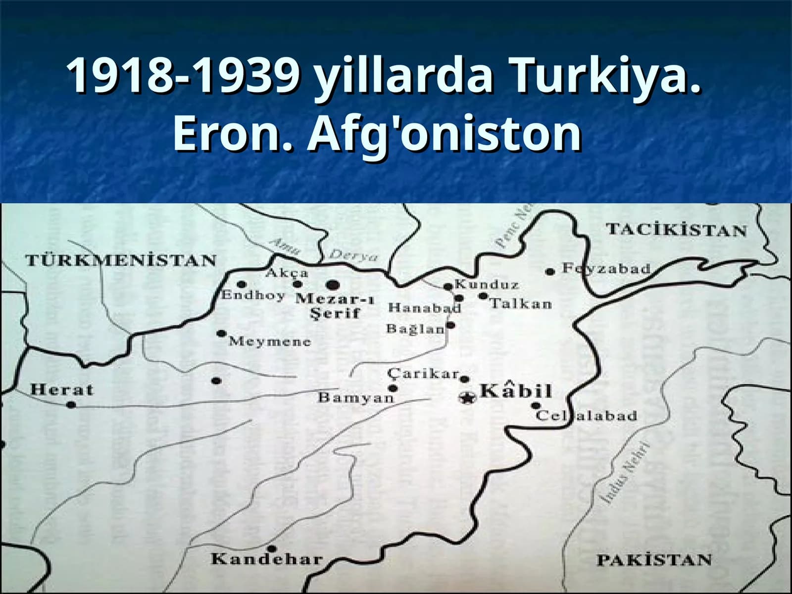1918-1939 yillarda Turkiya. Eron. Afg'oniston